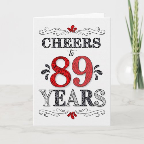 89th Birthday Cheers in Red White Black Pattern Card