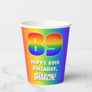 89th Birthday: Colorful, Fun Rainbow Pattern # 89 Paper Cups