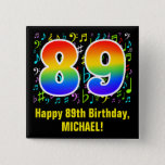 [ Thumbnail: 89th Birthday: Colorful Music Symbols, Rainbow 89 Button ]