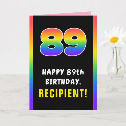 89th Birthday: Colorful Rainbow # 89, Custom Name