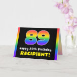 [ Thumbnail: 89th Birthday: Colorful Rainbow # 89, Custom Name Card ]