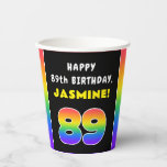 [ Thumbnail: 89th Birthday: Colorful Rainbow # 89, Custom Name Paper Cups ]