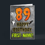 89th Birthday: Eerie Halloween Theme   Custom Name Card<br><div class="desc">The front of this scary and spooky Hallowe’en themed birthday greeting card design features a large number “89”, along with the message “HAPPY BIRTHDAY, ”, and a custom name. There are also depictions of a ghost and a bat on the front. The inside features an editable birthday greeting message, or...</div>