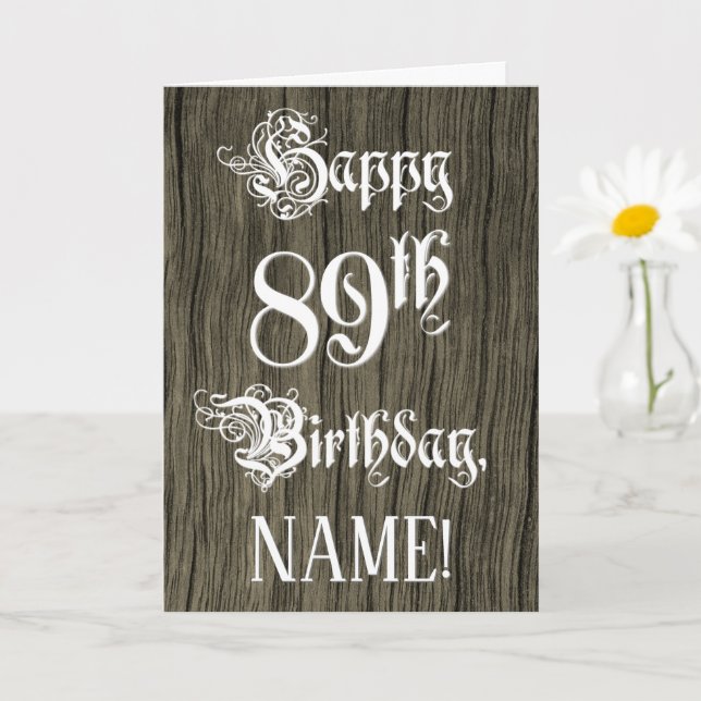 89th Birthday: Fancy, Elegant Text; Faux Wood Look Card (Small Plant)