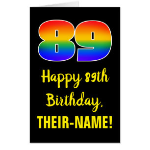 89th Birthday: Fun, Colorful, Happy, Rainbow # 89 Card