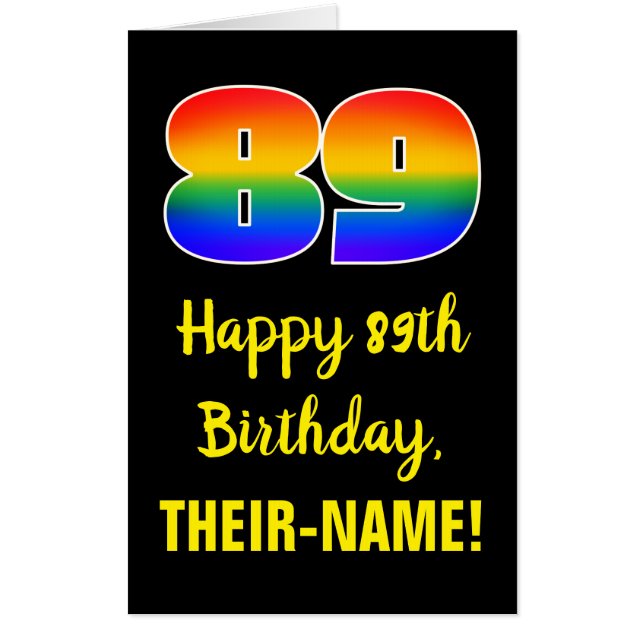 89th Birthday: Fun, Colorful, Happy, Rainbow # 89 Card (Front)
