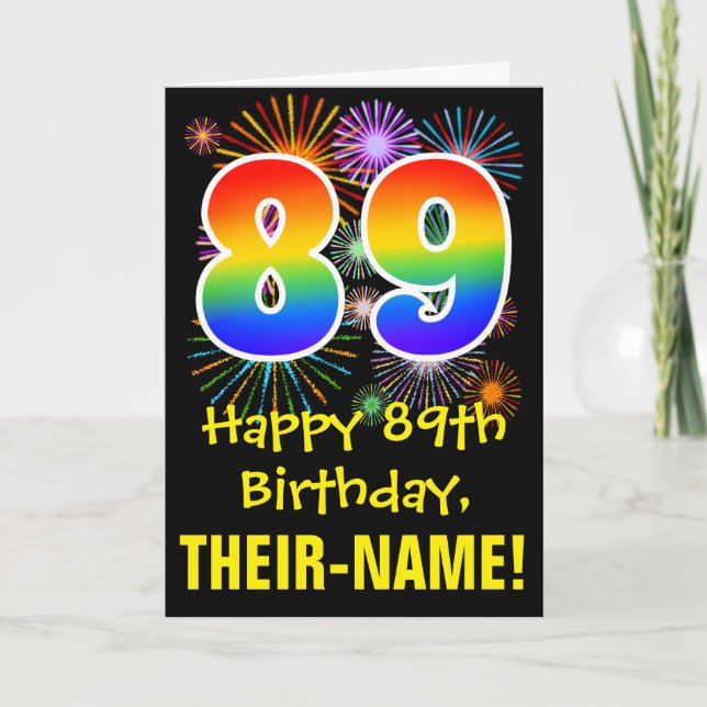 89th Birthday: Fun Fireworks Pattern + Rainbow 89 Card (Front)