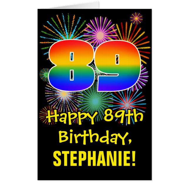 89th Birthday: Fun Fireworks Pattern & Rainbow 89 Card (Front)