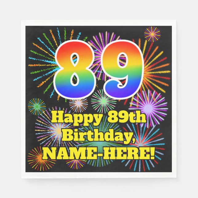 89th Birthday: Fun Fireworks Pattern + Rainbow 89 Napkins (Front)