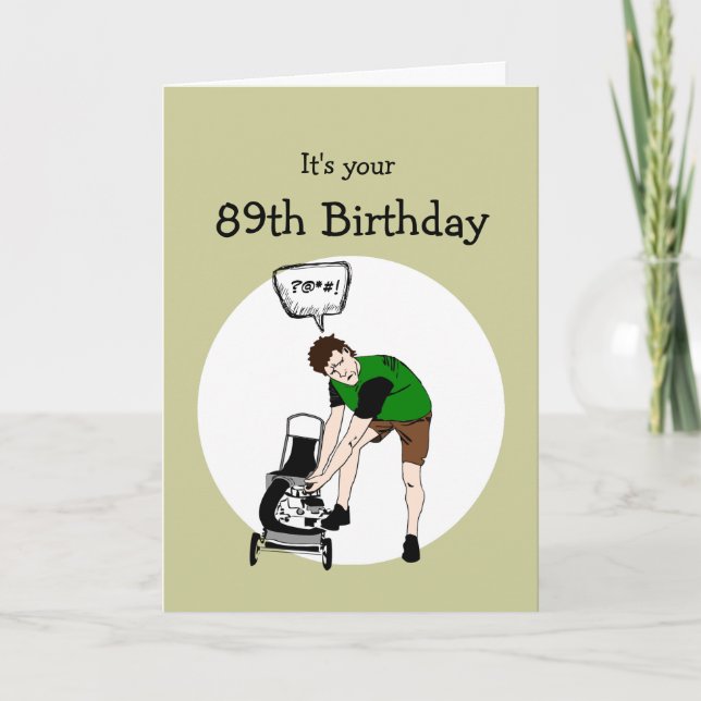 89th Birthday Funny Lawnmower Insult Card (Front)