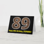 [ Thumbnail: 89th Birthday: Name + Faux Wood Grain Pattern "89" Card ]