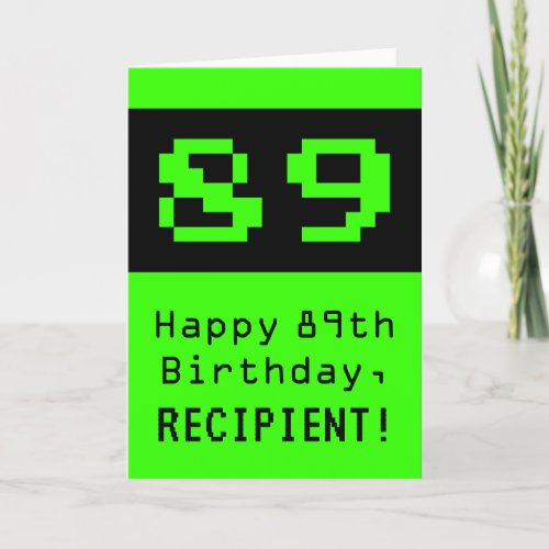 89th Birthday Nerdy  Geeky Style 89 and Name Card