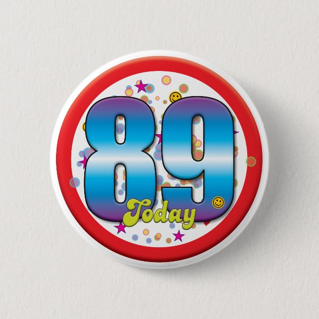 89th Birthday Today v2 Pinback Button (Front)