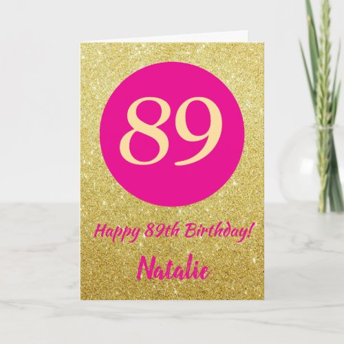 89th Happy Birthday Hot Pink and Gold Glitter Card