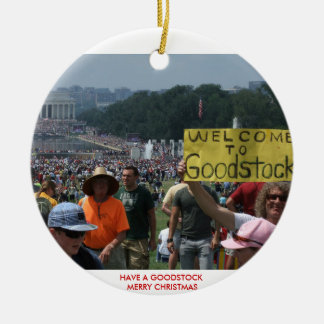 8-28-2010 Welcome to Goodstock!, HAVE A GOODSTO... Ceramic Ornament