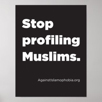 8.5" X 11"  Stop Profiling Muslims Poster (matte) by JVPgear at Zazzle
