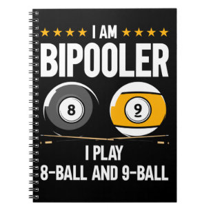 8 Ball and 9 Ball Humor Funny Billiards Notebook