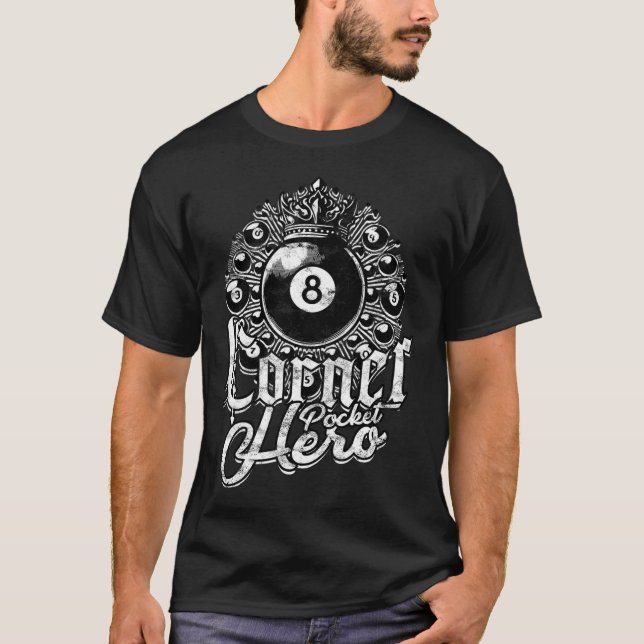 8-ball Billiards Corner Pocket Hero  T-Shirt (Front)