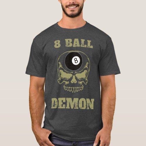 8 Ball Demon Billiards Funny Billiards T T_Shirt