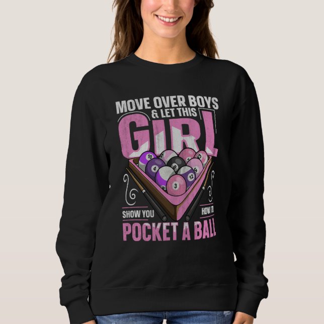 8 ball pool billiard Quote for a Pool Player Girl Sweatshirt (Front)