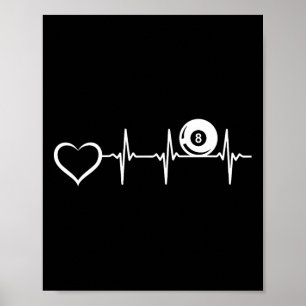 8-ball Pool Billiards - Pool Billiard Heartbeat He Poster
