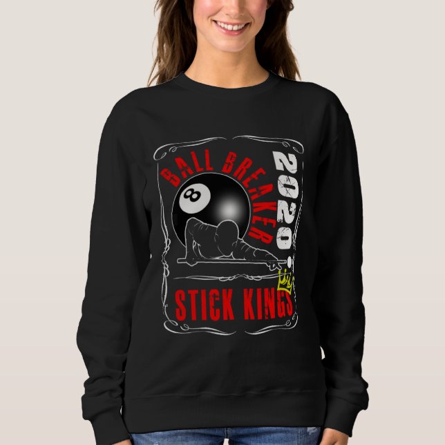8 Ball Pool Billiards  Stick King Player Tea   1 Sweatshirt (Front)
