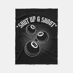 8 Ball Pool Player Shut Up And Shoot Billiards Gif Fleece Blanket