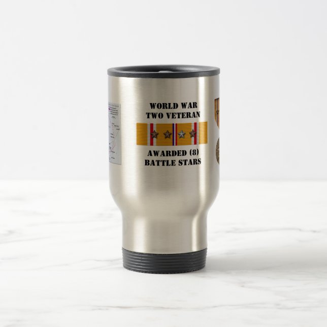 8 BATTLE STARS / WORLD WAR II VETERAN TRAVEL MUG (Center)