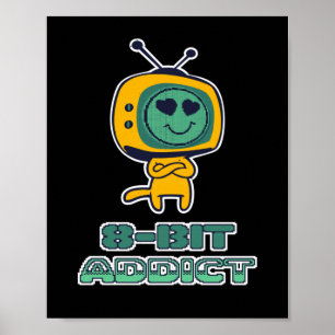 8 Bit Addict Retro Gaming Gamers Poster