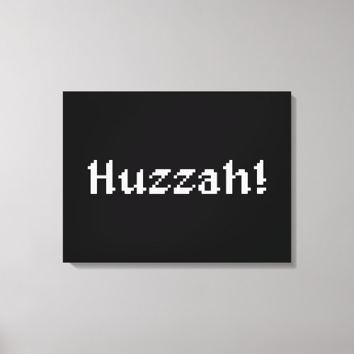 8 Bit Huzzah Canvas Print