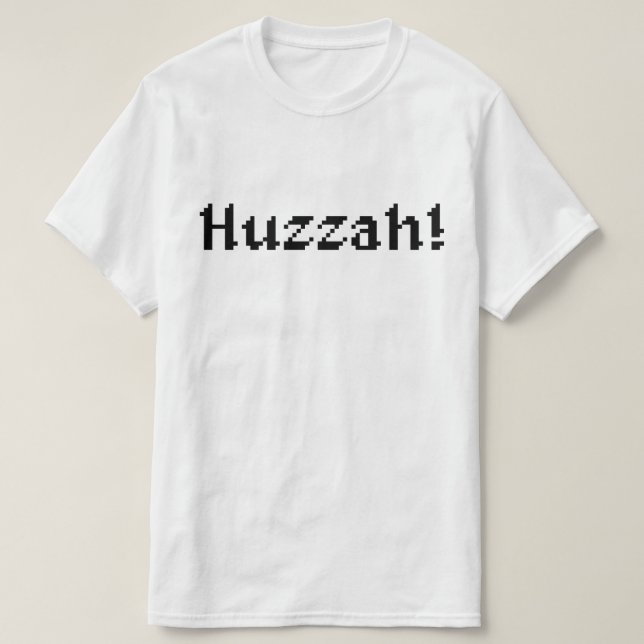 8 Bit Huzzah! T-Shirt (Design Front)