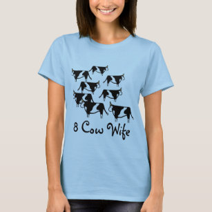 8 Cow Wife, lds, mormon, ctr,shirt, gift, latter T-Shirt