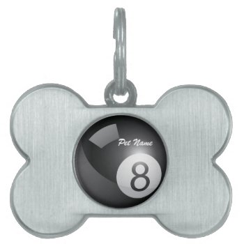 8 Eight Ball Pet Name Template Pet Tag by UTeezSF at Zazzle