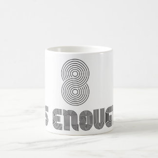 8 Is Enough Mug