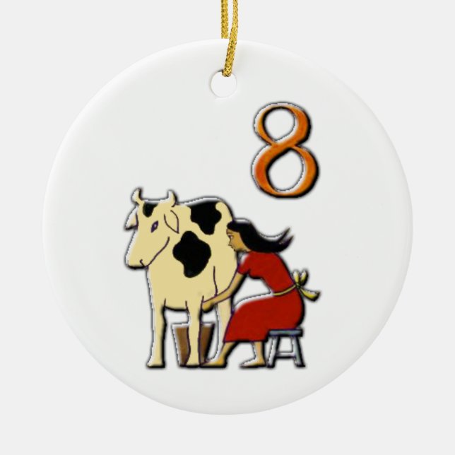 8 Maids a Milking Ceramic Ornament (Front)