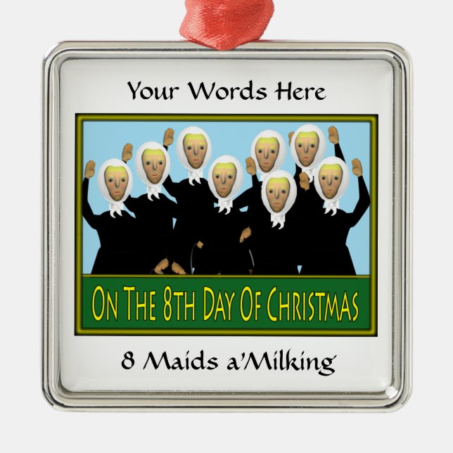 8 Maids Milking Metal Ornament (Front)