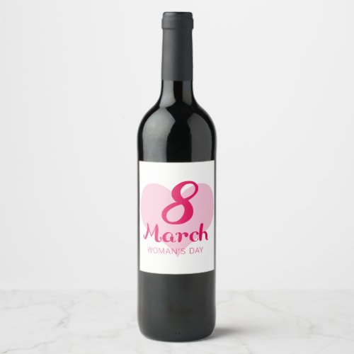 8 March Pink Heart Womens Day Wine Label
