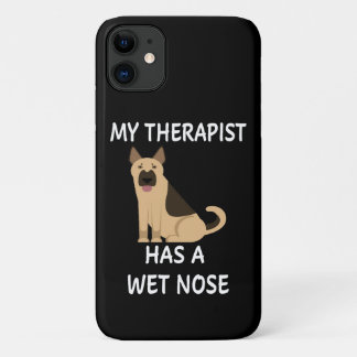8 My Therapist Has A Wet Nose iPhone 11 Case