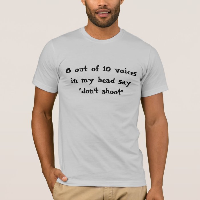 voices in my head t shirt