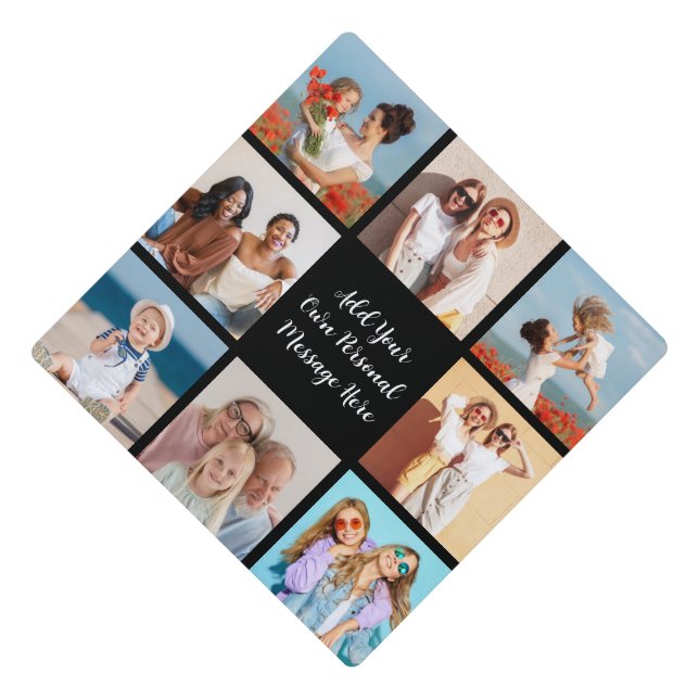 8 Photo Collage Add Your Own Greeting Graduation Cap Topper (Front)