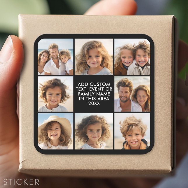 8 Photo Collage - Custom Text - Black Background Square Sticker (Custom Sticker - Personalize with your info for a party favor or gift)