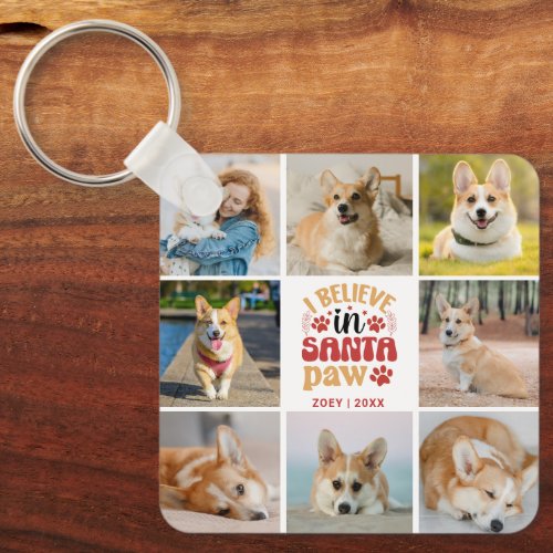 8 Photo Collage I Believe In Santa Paw Name  Date Keychain