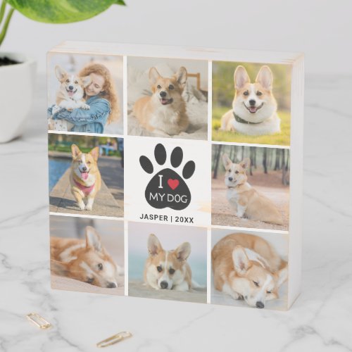 8 Photo Collage I Love My Dog Paw Print  Wooden Box Sign