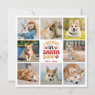 8 Photo Collage Pet I Believe In Santa Paw Card