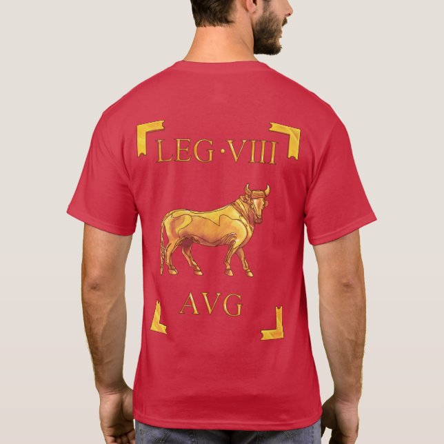 8 Roman Legio VIII OctaviaAugusta Vexillum T-Shirt (Back)