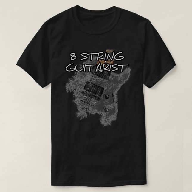 8 String Guitarist Extended Range Electric Guitar T-Shirt (Design Front)