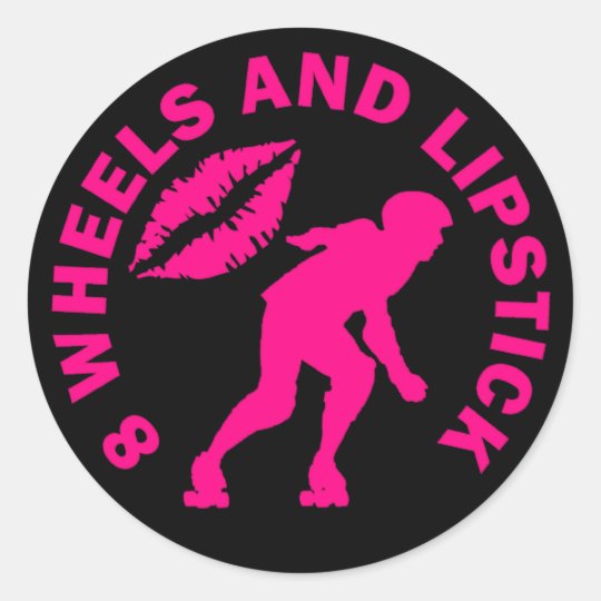 8 Wheels and Lipstick Classic Round Sticker