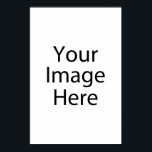 8" x 12" Poster<br><div class="desc">Customize your own poster on Zazzle. Use the Customize design tool to upload & insert your art, designs, or image to create a one-of-a-kind poster! Experiment and add text using unique fonts & preview your creation! This simple to personalize poster has no minimum orders & is made after you place...</div>