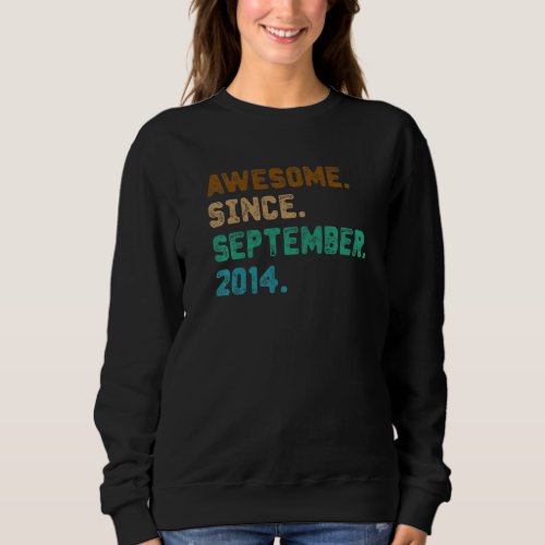 8 Year Old  Awesome Since September 2014 8th Birth Sweatshirt