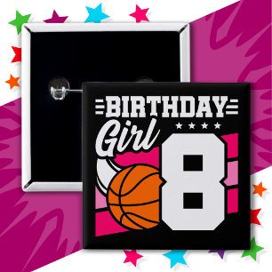 8 Year Old Basketball Party 8th Birthday Girl Button